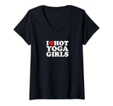 Womens I Love Hot Yoga Girls | Funny Outfit | V-Neck T-Shirt