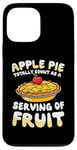 iPhone 13 Pro Max Apple Pie Totally Count As A Serving Of Fruit Case