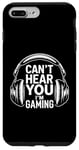 iPhone 7 Plus/8 Plus Funny Gaming Headphones Can't Hear You Video Gamer Gift Case