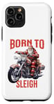 Coque pour iPhone 11 Pro Born To Sleigh Moto Père Noël traîneau drôle Noël