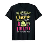 Last Chemo Today Ring The Bell Cancer Warrior Gift T-Shirt