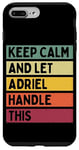 Coque pour iPhone 7 Plus/8 Plus Keep Calm And Let Adriel Handle This Funny Retro Citation