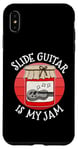 Coque pour iPhone XS Max Slide Guitar Is My Jam, Guitariste Lap Steel, Musicien