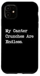 Coque pour iPhone 11 My Canter Crunches Are Endless Funny Equestrian Snack Humour