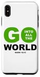 iPhone XS Max Go Into All The World – Faith Gospel Mark 16:15 Jesus Quote Case