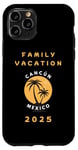 Coque pour iPhone 11 Pro Family Vacation 2025 - cancun Mexico