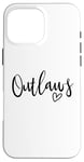 Coque pour iPhone 16 Pro Max Outlaws High School Mascotte Sports Team Femmes Outlaws