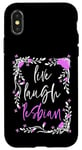 Coque pour iPhone X/XS Live Laugh Lesbian funny LGBTQ+ Sapphic floral