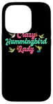 iPhone 14 Pro Funny Crazy Hummingbird Lady Humming Bird Watching Birds Case