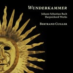 Bertrand Cuiller  Bach: Wunderkammer  Harpsichord Works  CD