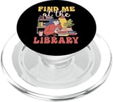 Find Me At The Library Librarian Bookworm PopSockets PopGrip for MagSafe