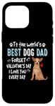 Coque pour iPhone 16 Pro Max Chihuahua Best Dog Dad Valentines Day Funny Puppy