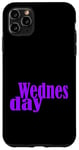 Coque pour iPhone 11 Pro Max Graphique violet Mercredi Jours de la semaine Violet