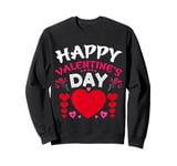 Funny Happy Valentines Day Heart Love Valentine Men Women Sweatshirt