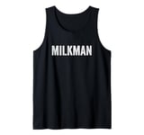 Milkman Tank Top