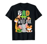 Dad of the Wild One Zoo Theme Birthday Safari Jungle Animals T-Shirt