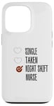 Coque pour iPhone 13 Pro single no taken no night shift Nurse yes