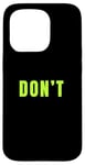 Coque pour iPhone 15 Pro Graphique vert Just Don't Green Graphic