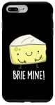 Coque pour iPhone 7 Plus/8 Plus Jeu de mots amusant au fromage Brie Mine