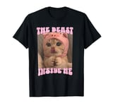 The Beast Inside Me Funny Cat Meme Sarcastic Inappropriate T-Shirt