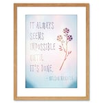 Wee Blue Coo Quote Nelson Mandela Always Impossible Done Framed Wall Art Print