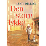 Den Store Lykke | Lucy Dillon | Språk: Danska