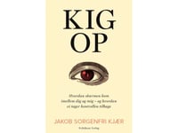 Kig Op | Jakob Sorgenfri Kjær | Språk: Dansk