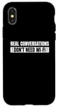 iPhone X/XS Real Conversations Don't Need Wi-Fi Case