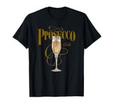 Prosecco Bubbling Wine Princess Queen T-Shirt