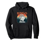 Bingo Time Bitches Funny Bingo Player Game Lover Gift Humor Pullover Hoodie