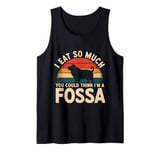 I Eat so much I could think I'm a Fossa funny costume Fossa Tank Top