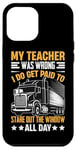 Coque pour iPhone 12 Pro Max Mon Professeur Avait Tort Trucker Funny Truck Driver Men