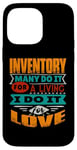 iPhone 14 Pro Max Funny Inventory Quote I Am Echocardiographer For Love Case