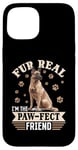 iPhone 15 Belgian Malinois Dog Breed Fur real, I’m the paw-fect Case