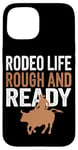 Coque pour iPhone 15 Bull Riding Rodeo Cowboy Life Professional Bull Rider Cadeau