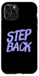 Coque pour iPhone 11 Pro Pour les gens drôles, citation en deux mots de Step Back