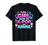 This Girl Runs On K-pop And Anime Cute Fan T-Shirt