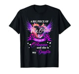 A big part of my heart in heaven and she is my daughter T-Shirt