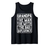 Vintage Grandpa The Man The Myth The Bad Influence Retro Tank Top