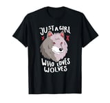 Just A Girl Who Loves Wolves Nature Wolf Animal Lover T-Shirt