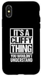 iPhone X/XS It's A Cliffy Thing You Wouldn't Understand First Name Case