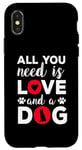 iPhone X/XS All You Need Is Love And A Dog Funny Valentine's Day Case