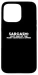 iPhone 15 Pro Max Funny Quote Sarcasm Just One Of The Many Services I Offer Case