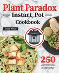 Plant Paradox Instant Pot Cookbook