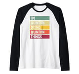 Mens I'm Quinton Doing Quinton Things Funny Personalized Quote Raglan Baseball Tee