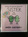 THANKS FOR BEAN MY BRILLIANT SISTER BIRTHDAY CARD (S9A)