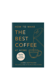 Hachette Book Group Workman How To Make The Best Coffee Book