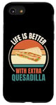 iPhone SE (2020) / 7 / 8 Retro Quesadilla Life Is Better With Extra Quesadilla Lover Case