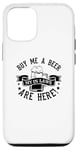 iPhone 13 Buy Me A Beer My In Laws Are Here - Funny Marriage Case