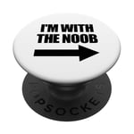 I'm With The Noob Arrow Right Jeux vidéo Gamer Noob PopSockets PopGrip Adhésif